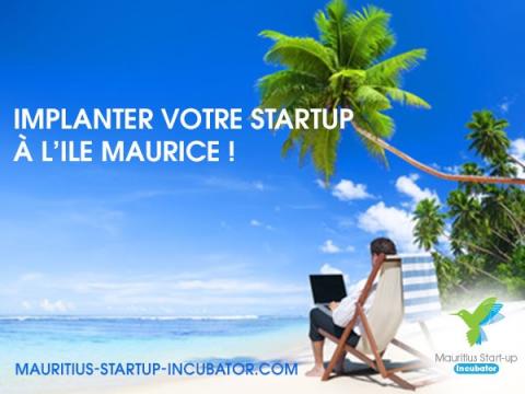 Implanter votre startup sur l'Ile Maurice